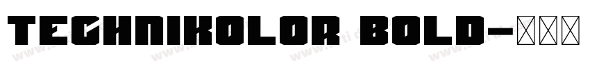 Technikolor Bold字体转换